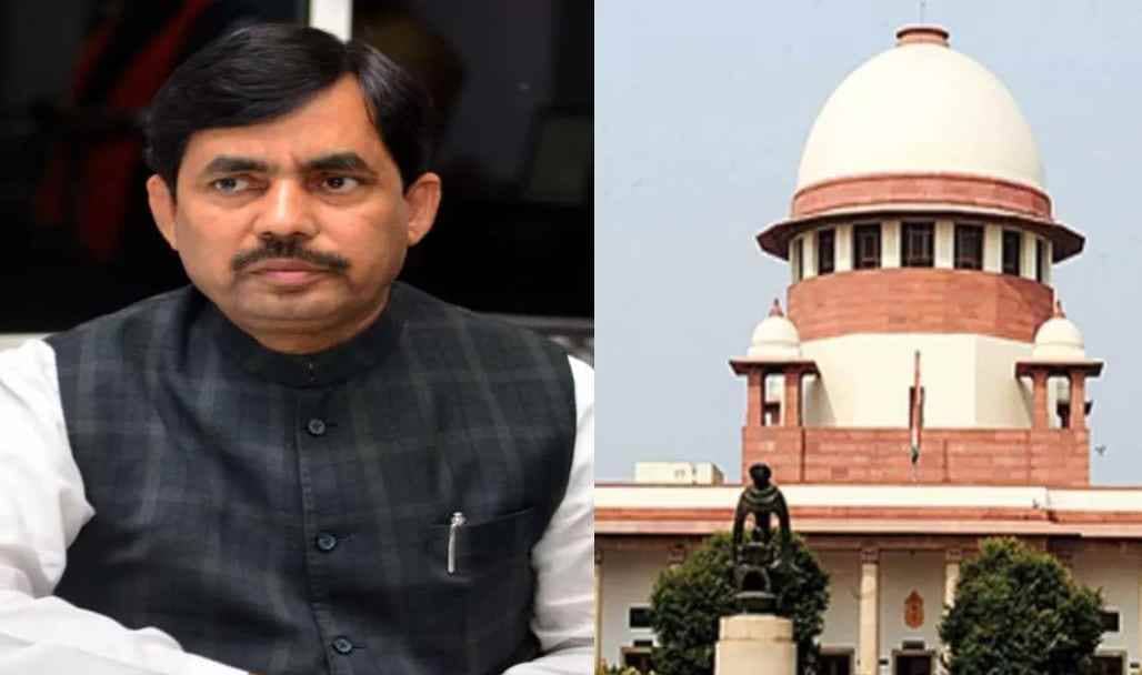 शाहनवाज हुसैन को सुप्रीम कोर्ट का सुप्रीम झटका, चलेगा दुराचार का मुकदमा