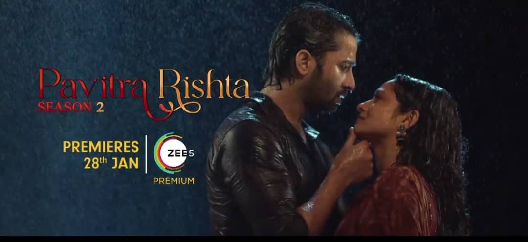 पवित्र रिश्ता 2 का ट्रेलर रिलीज, 28 जनवरी को जी 5 पर आएगा शो   