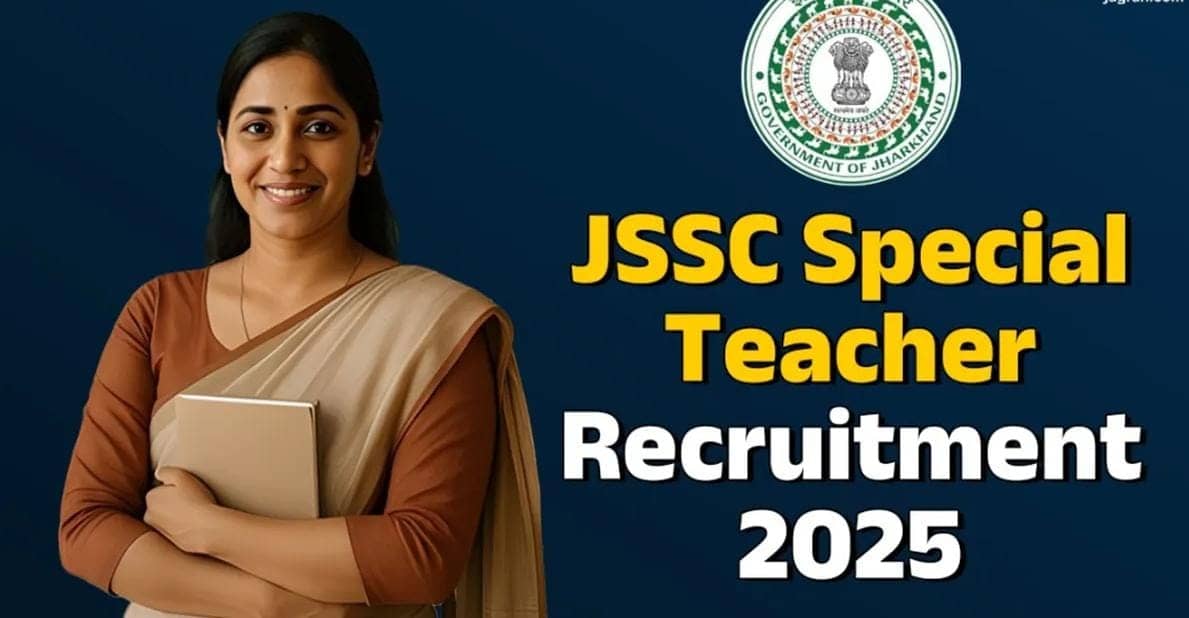 JSSC Vacancy 2025: झारखंड में टीचर बनने का बढ़िया मौका, स्पेशल टीचर के 3451 पदों पर निकली भर्ती, इस दिन से आवेदन शुरू 