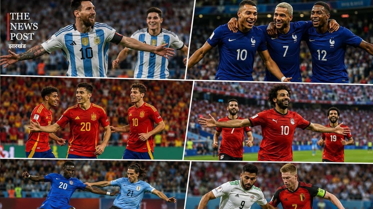 FIFA World Cup 2026: अर्जेंटीना, फ्रांस, स्पेन और मिस्र की शानदार जीत, कई स्टार खिलाड़ियों ने बिखेरा जलवा
