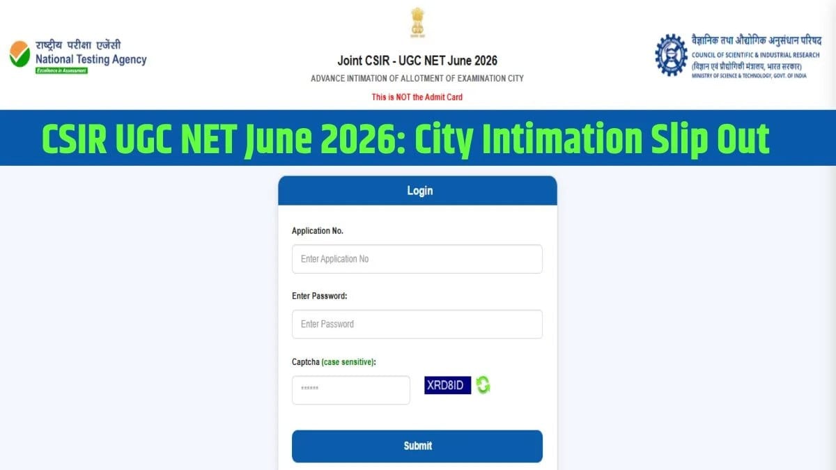 CSIR UGC NET 2026: एग्जाम सिटी स्लिप हुई जारी, ऐसे करें डाउनलोड