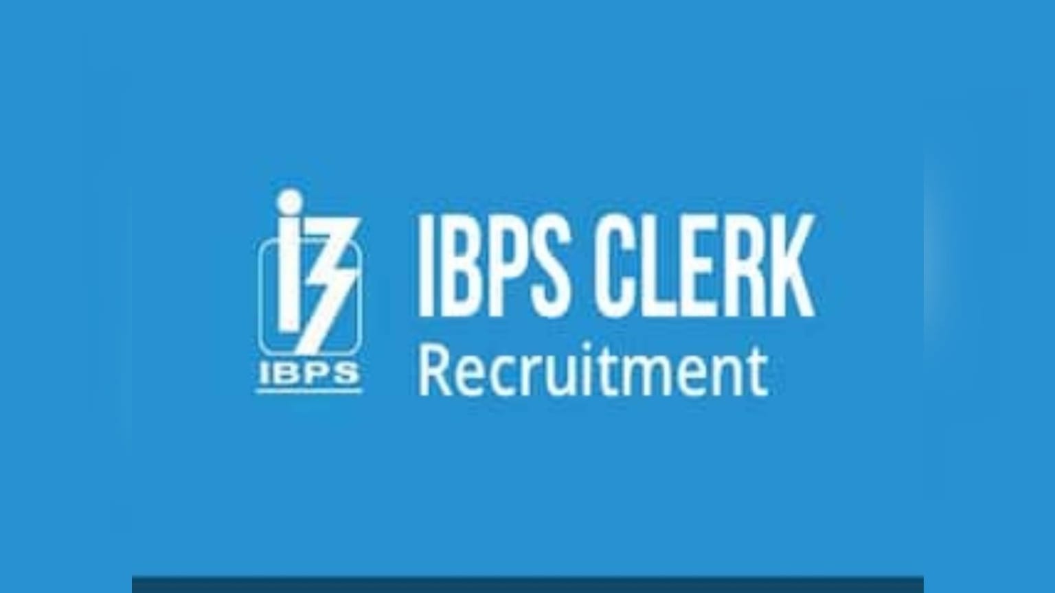 IBPS Clerk Recruitment 2026: बैंकिंग सेक्टर में बंपर भर्ती! IBPS क्लर्क भर्ती के लिए आज से आवेदन शुरू