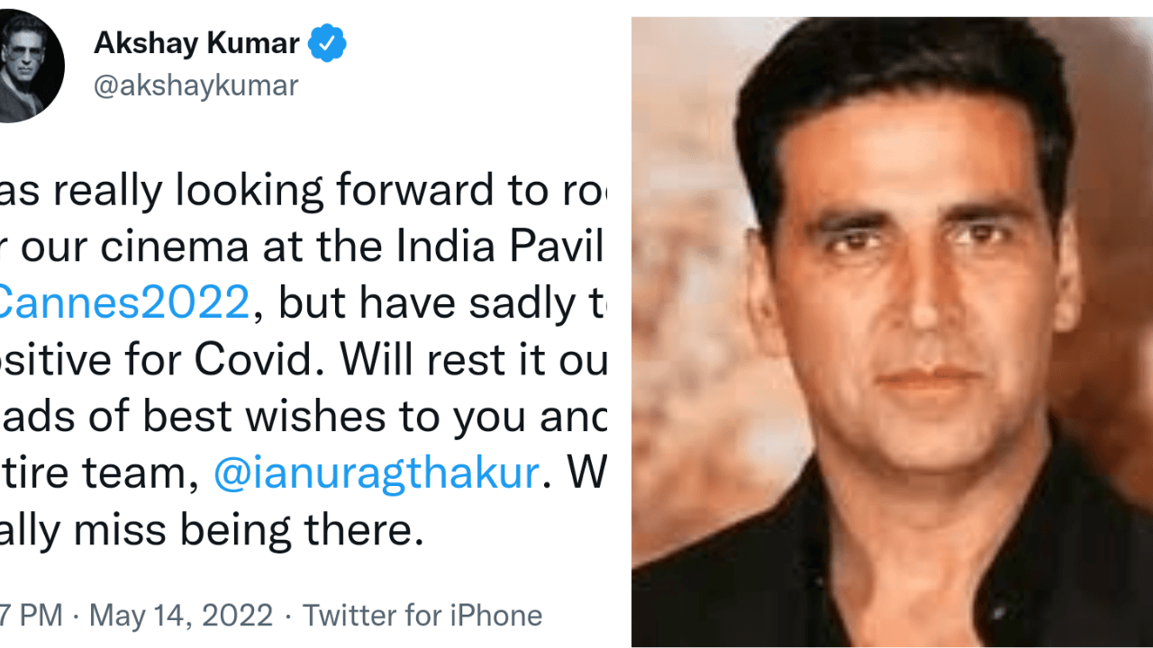 अक्षय कुमार हुए कोरोना पॉजिटिव, कान फिल्म फेस्टिवल में नहीं हो पाएंगे शामिल
