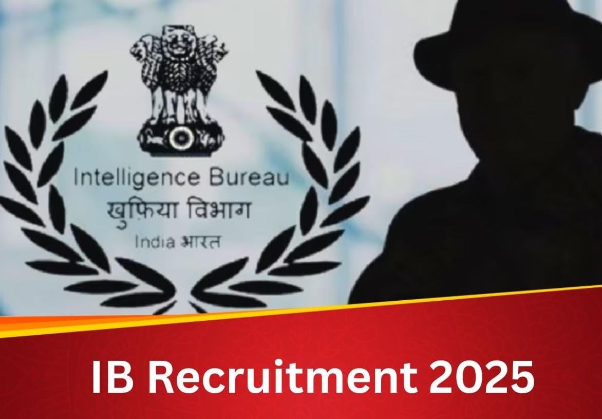 10वीं पास के लिए सरकारी नौकरी पाने का बढ़िया मौका,इंटेलिजेंस ब्यूरो में निकली है भर्ती,बढ़िया मिलेगी सैलरी