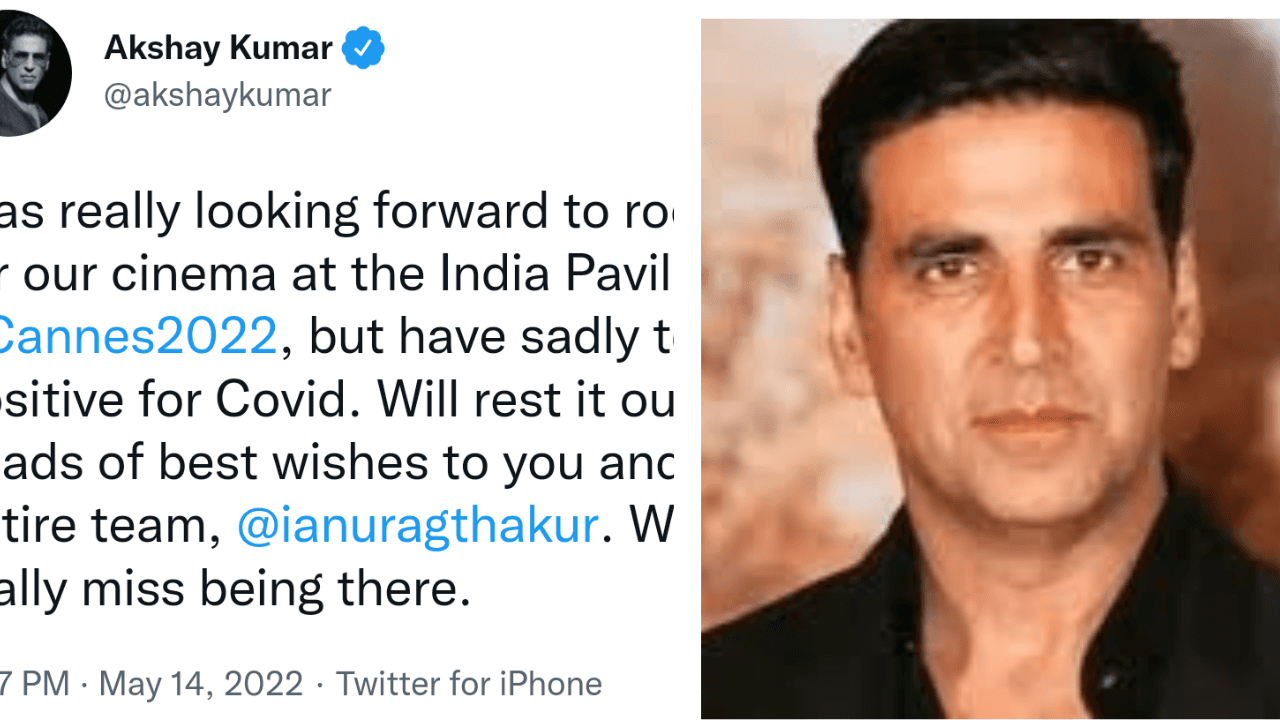 अक्षय कुमार हुए कोरोना पॉजिटिव, कान फिल्म फेस्टिवल में नहीं हो पाएंगे शामिल