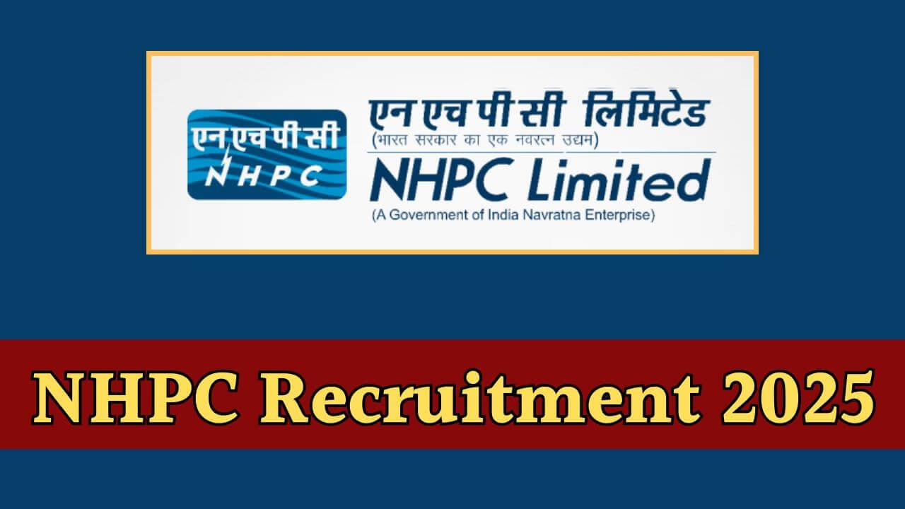 NHPC Recruitment 2025: एनएचपीसी में नौकरी पाने का सुनहरा मौका, आज से आवेदन शुरू, जानें योग्यता सहित अन्य जरूरी जानकारी